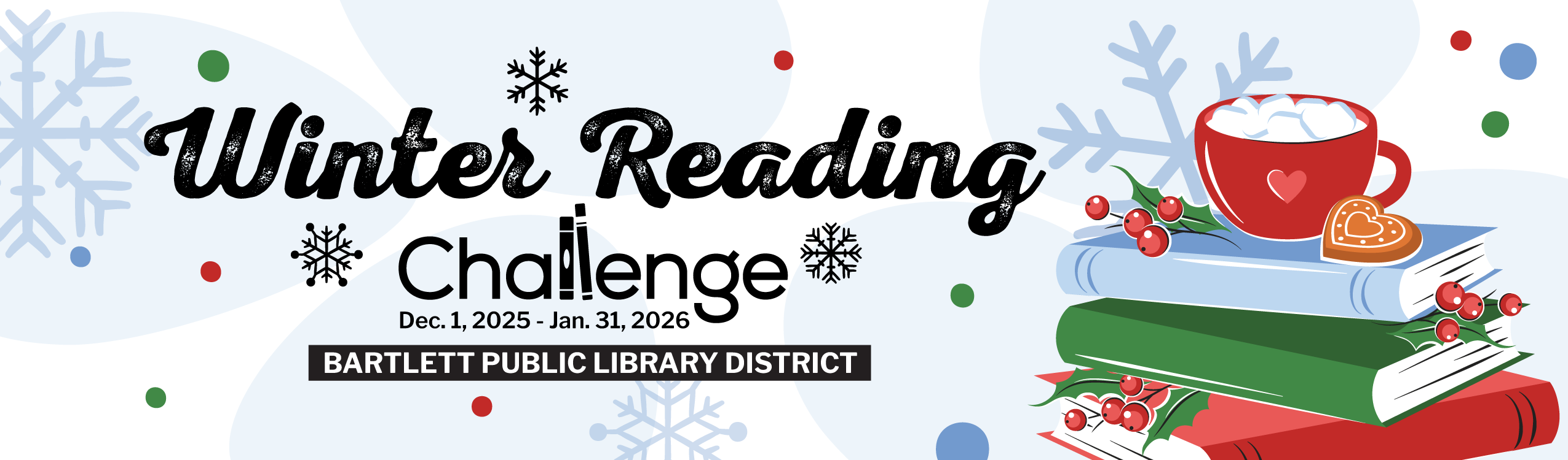 Stylized text next to a stack of books with a mug placed on top. The text reads 'Winter Reading Challenge, Dec 1, 2025 - Jan 31, 2026, Bartlett Public Library District'